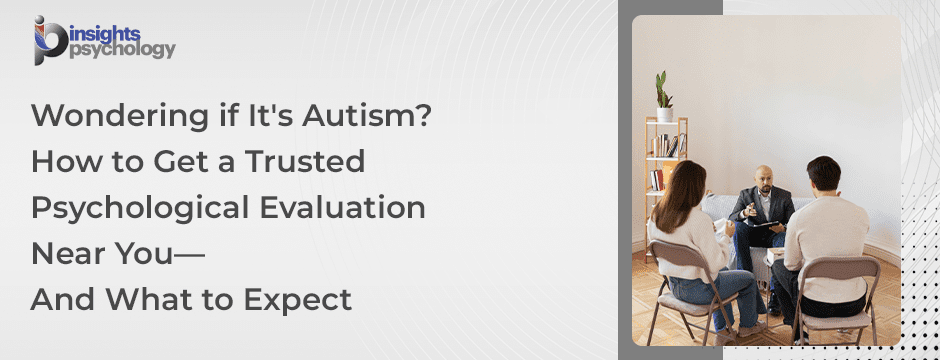 psychological-evaluation-what-to-expect